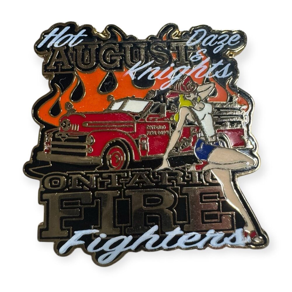 Ontario Fire Fighters Rare Pin Hot August Daze & Knights‎ Collector's Item